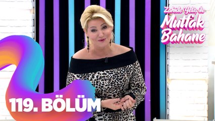Zahide Yetiş İle Mutfak Bahane 119. Bölüm
