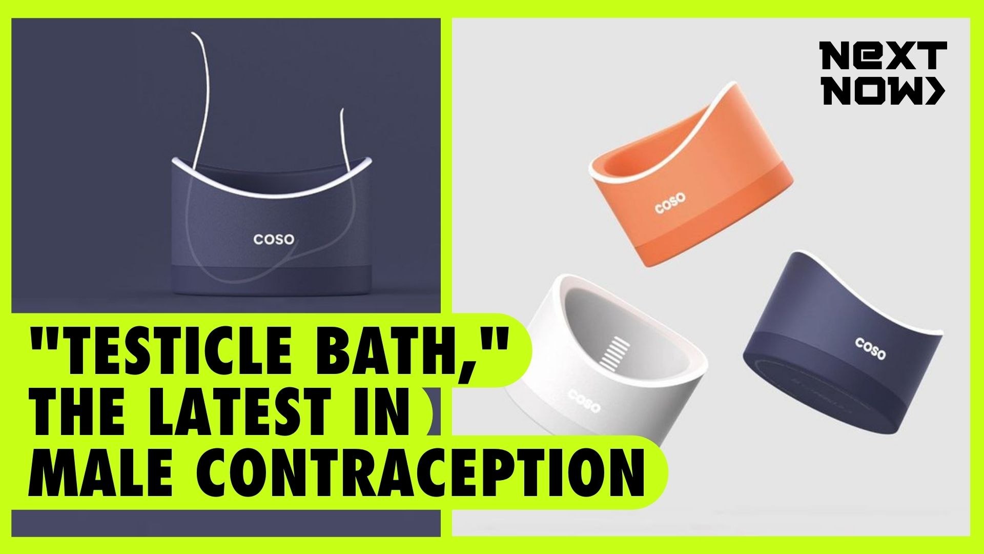 “Testicle bath,” the latest in male contraception | NEXT NOW