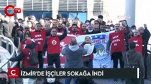 İzmir’de işçiler sokağa indi, fatura yaktı