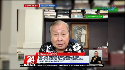 Rep. Lito Atienza, binanatan ang mga aniya'y political dealers na tumatakbo lang para magnegosyo | 24 Oras