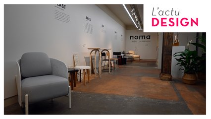 Noma, nouvel éditeur de mobilier haut de gamme ET éco-responsable