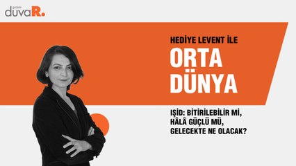 Orta Dünya... IŞİD: Bitirilebilir mi, hâlâ güçlü mü, gelecekte ne olacak?