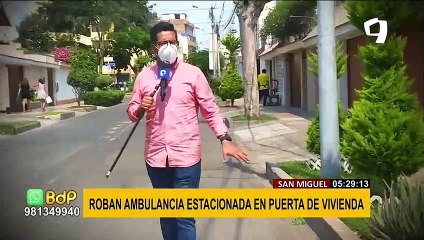 San Miguel: Se roban una ambulancia estacionada afuera de vivienda