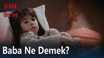 Baba ne demek? - Evlilik Hakkında Her Şey 12. Bölüm