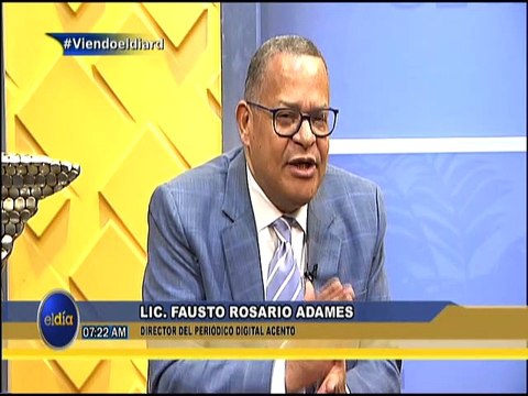 #ElDia / Entrevista a Fausto Rosario, Director del Periódico Digital Acento/ 10 febrero 2022