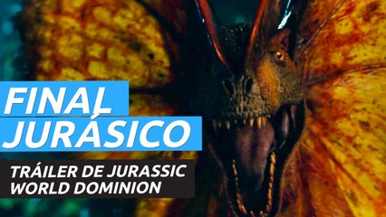 Tráiler de Jurassic World Dominion, el esperado final de la saga jurásica que llega en junio