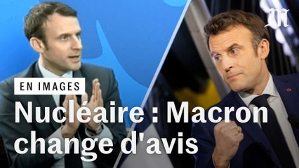 De 2017 à 2022, comment Emmanuel Macron a changé de position sur le nucléaire