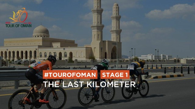 #TourofOman - Last Kilometer Stage 1