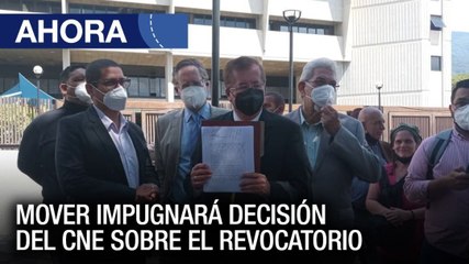 Mover impugnará decisión del CNE sobre el revocatorio - #10Feb - Ahora