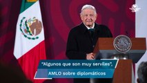 Hay diplomáticos mexicanos muy serviles acostumbrados a la sumisión: AMLO