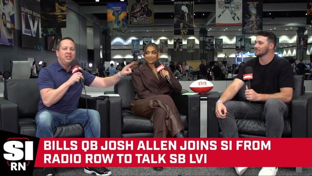 Buffalo Bills QB Josh Allen Joins SI from Radio Row Ahead of Super Bowl LVI