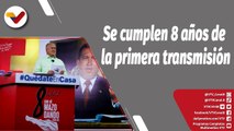Con el Mazo Dando |  Se cumplen 8 años de la primera transmisión, desmontando planes de la derecha