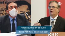 Ministro de Asuntos Exteriores de España habló con Ebrard por teléfono para aclarar “pausa” en rela