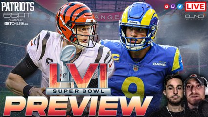 Patriots Beat: Super Bowl LVI Preview
