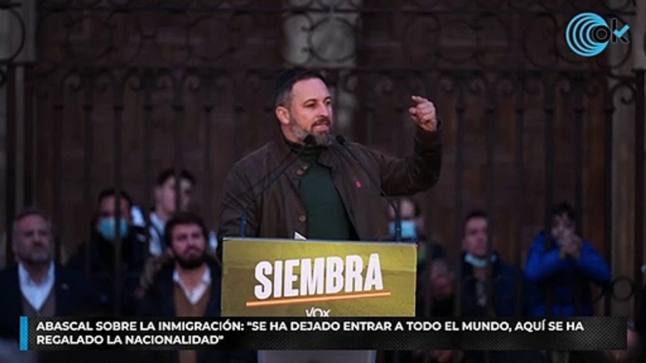 Abascal sobre la inmigración: «Se ha dejado entrar a todo el mundo, aquí se ha regalado la nacionalidad»