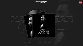 Jaan Lain Tak Audio : Nachhatar Gill | New Punjabi Songs 2022 | Finetouch Music