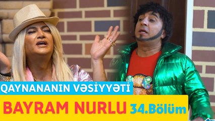 Bu Şəhərdə - Qaynananın vəsiyyəti - 34.Bölüm - Bayram Nurlu
