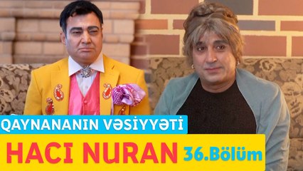 Bu Şəhərdə - Qaynananın vəsiyyəti - 36.Bölüm - Hacı Nuran