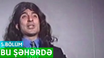 Bu Şəhərdə - Mini Sketçlər 5.Bölüm