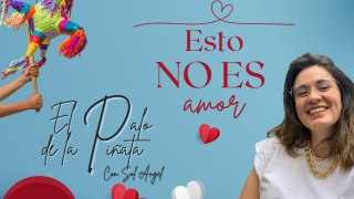 #ElPalodelaPiñata: Esto NO ES amor #EspecialSanValentín