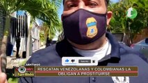 Tenian venezolanas y colombianas secuestradas y oblligadas a prostituirse