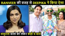 REVELATION: Deepika Padukone Compares Her & In-Laws Family's CULTURE | Credits Ranveer Singh