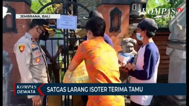 Satgas Covid-19 Larang Isoter Terima Tamu