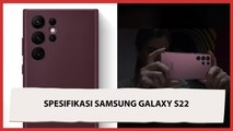 Samsung Galaxy S22 Resmi Meluncur, Ini Detail Spesifikasinya