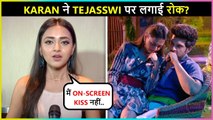 Karan DEMANDS Tejasswi To Not Kiss On-Screen? | This Is How Tejasswi REACTS