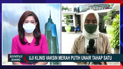 Download Video: 90 Relawan Ikuti Uji Klinis Vaksin Merah Putih Fase Pertama