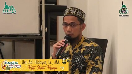 Kiat Sholat Khusyu Part 2 -  Ust. Adi Hidayat