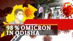 Omicron Most Dominant Covid-19 Variant In Odisha: ILS Bhubaneswar