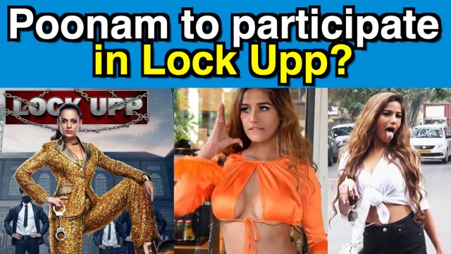 Poonam Pandey to participate in Kangana Ranaut's Lock Upp?