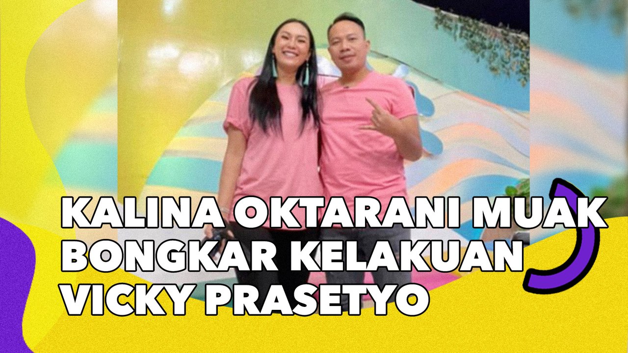 Kalina Oktarani Muak Bongkar Kelakuan Vicky Prasetyo: Kepalanya Ditaruh di Dada Cewek!