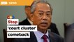 Umno will urge PM to dissolve Parliament, hold GE 15, if BN wins Johor polls, says Muhyiddin