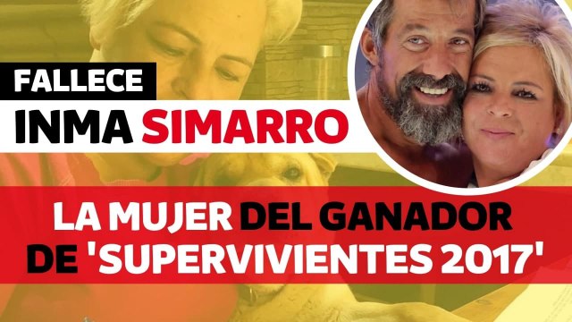 Muere Inma Simarro, la mujer de José Luis Losa, ganador de Supervivientes 2017