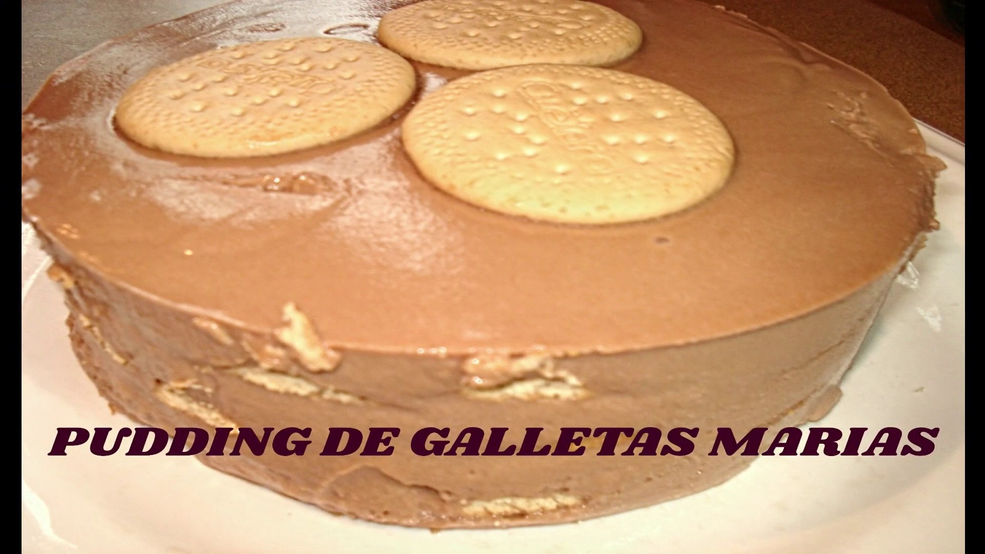 PUDDING DE GALLETAS MARIAS - PASTEL SIN HORNO. facil de hacer en casa. -  Vídeo Dailymotion