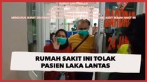 Parah, Rumah Sakit ini Tolak Pasien Laka Lantas, Warganet Minta Usut Tuntas