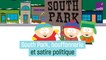 South Park de la bouffonnerie à la satire politique