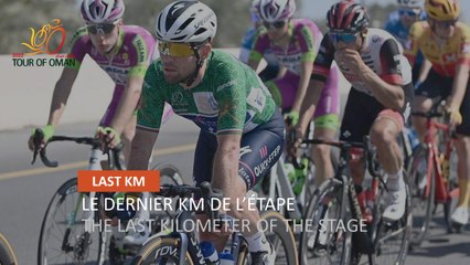 #TourofOman - Étape 2 / Stage 2 - Last Km