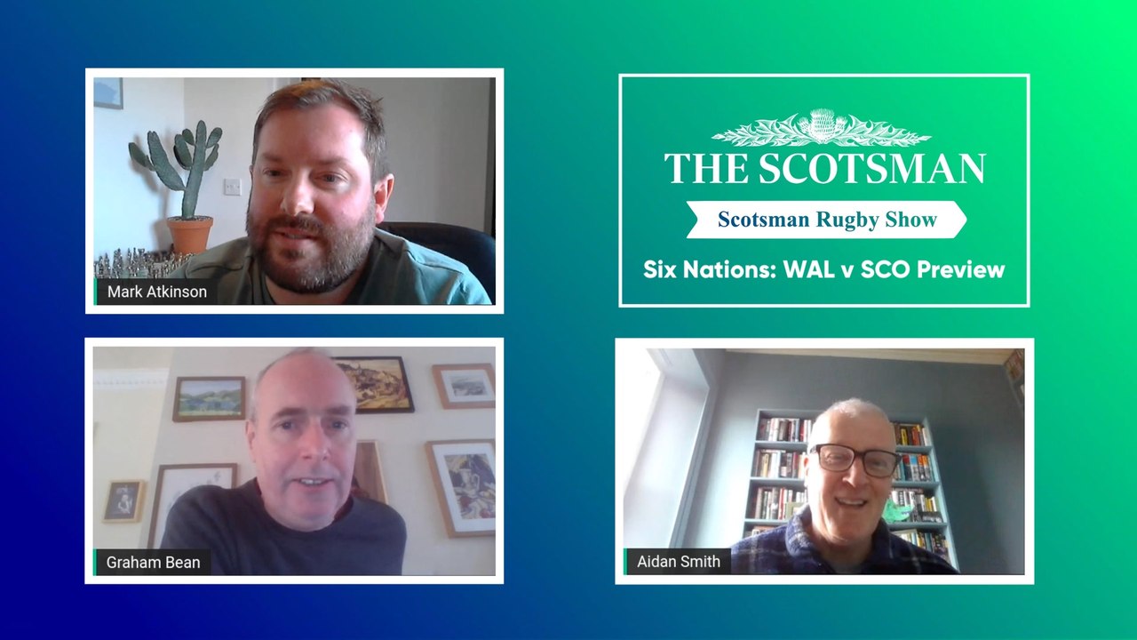 Scotsman Rugby Show: WAL v SCO Preview