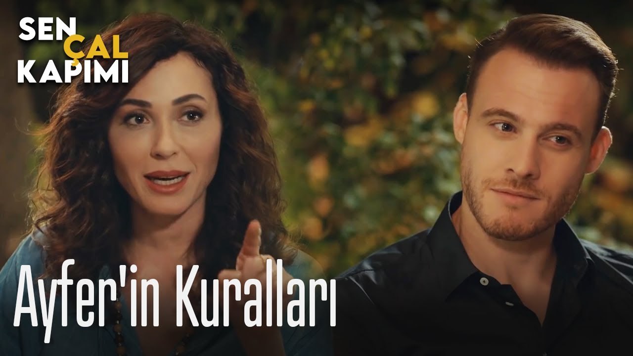 Ayfer'in kuralları - Sen Çal Kapımı