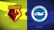 Premier League | Watford v Brighton | Preview