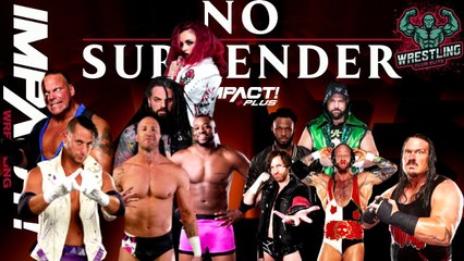 IMPACT WRESTLING NO SURRENDER FULL MATCH CARD & PREDICTION