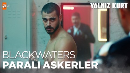 Amerika için çalışan paralı askerler Blackwaters!  - Yalnız Kurt 3. Bölüm
