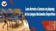 Deportes VTV | XX Juegos Nacionales 2022: Lara derrotó a Caracas en Tenis de Mesa