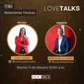 Love Talks: Relaciones Tóxicas