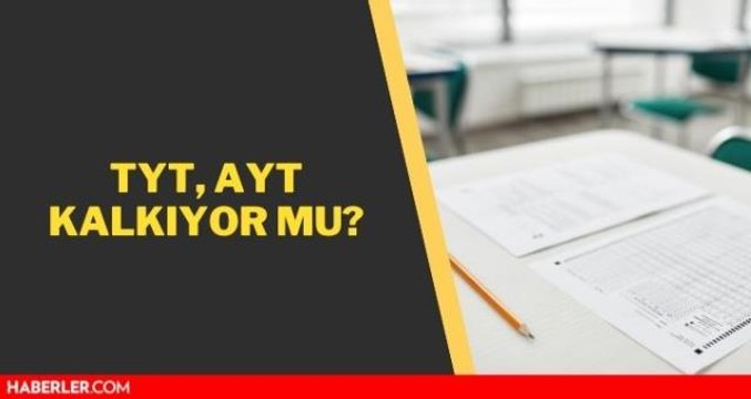 TYT AYT kalktı mı? SON DAKİKA YKS kalkacak mı? 11 Şubat 2022 son dakika eğitim haberleri! Üniversiteye geçiş sınavı barajı kaldırıldı mı?