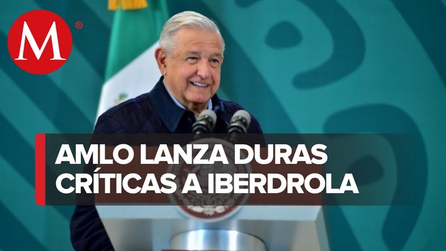 Iberdrola y cómplices mexicanos hacen lobby contra reforma eléctrica: AMLO