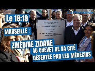 Marseille : Zidane au chevet de la cité La Castellane (15e), désertée par les médecins
